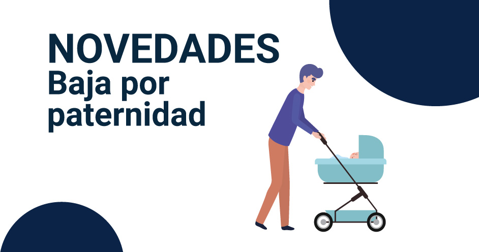 Nuevo permiso de paternidad en 2020: Cambios y novedades