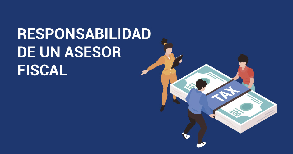 Responsabilidad Civil del Asesor Fiscal: Explorando sus Implicaciones