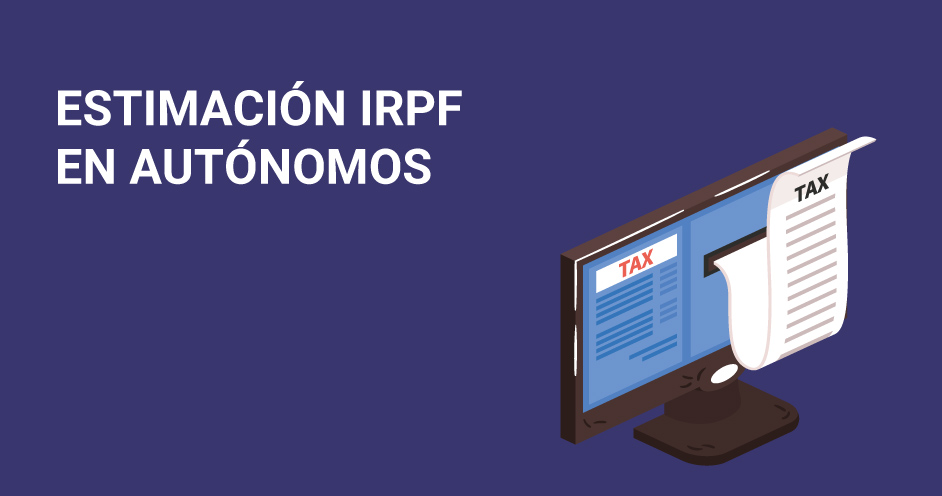 Descubre la estimación directa del IRPF para autónomos en España y cómo se calcula el régimen de tributación directa.